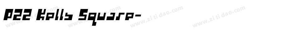 P22 Kells Square字体转换
